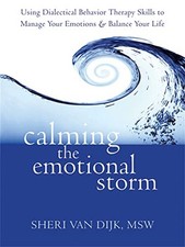 Calming the Emotional Storm: Using D..., Sheri Van Dijk