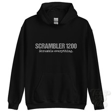 SCRAMBLER 1200: Scramble everything hoodie motorcycle biker