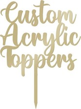 Acrylic Custom Cake Topper | Personalised Toppers | Birthday | Wedding | Custom