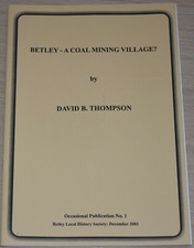 BETLEY COAL MINING Lycett Madeley Colliery Pits History Staffordshire Mine Miner