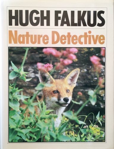 Nature detective hugh - nature, by