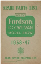 FORDSON E83W 10 cwt VAN 1938-47 ORIGINAL FACTORY SPARE PARTS LIST