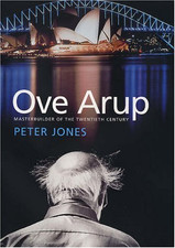 Ove Arup – Master Builder of
