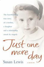 Just One More Day By Susan