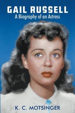 Gail Russell: A biography of