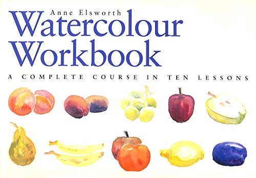 The watercolour workbook - the,