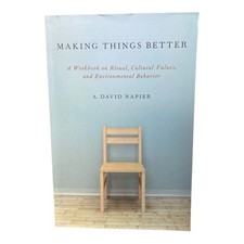 Making Things Better: A