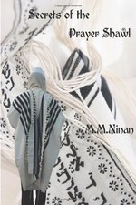 Secrets Of The Prayer Shawl-Prof.M.M. Ninan