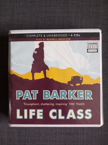 Life class pat barker - by,
