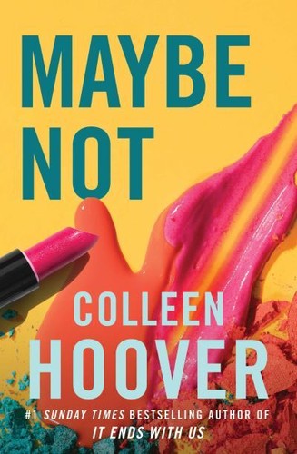 Maybe not colleen hoover - not,