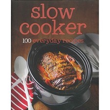 100 Recipes Slow Cooker Love