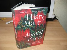 Hilary Mantel Signed Pieces limited edition 1st essays twice Booker Prize winner