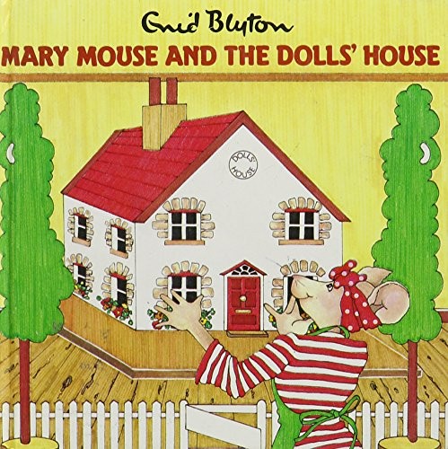 Mary mouse and - the, doll's