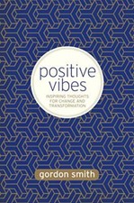 Positive Vibes: Inspiring