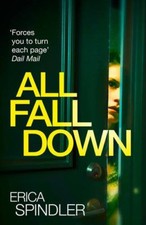All Fall Down,Erica Spindler- 9781848454880