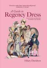 A Guide to Regency Dress: from