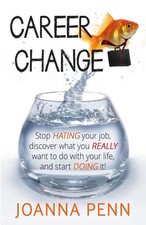 Career Change: Stop hating