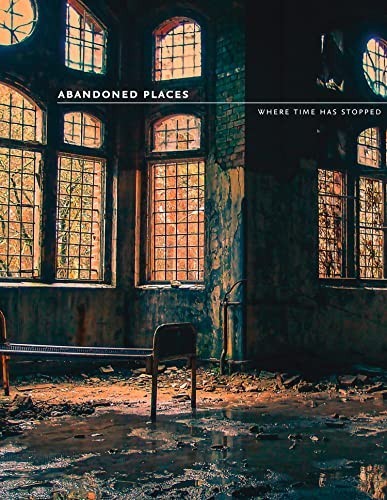 Abandoned places where time - abandoned,