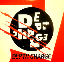 DEPTH CHARGE - DEPTH CHARGE -