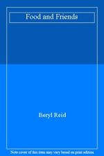 Food and Friends By Beryl Reid