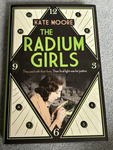 The radium girls - kate, moore