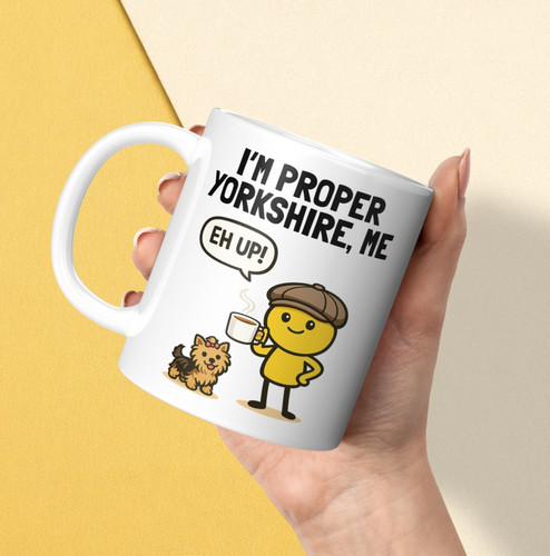 Proper yorkshire me mug - proper,