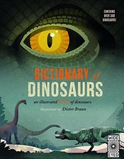 Dictionary of Dinosaurs: an