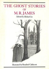 The Ghost Stories of M.R. James by James, M. R.