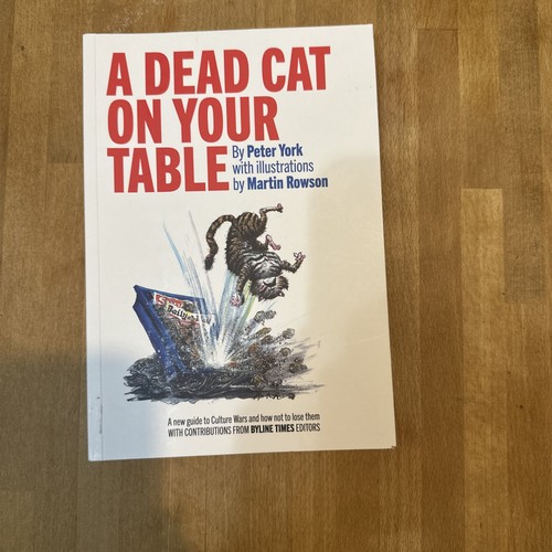 Dead cat your table - a, on