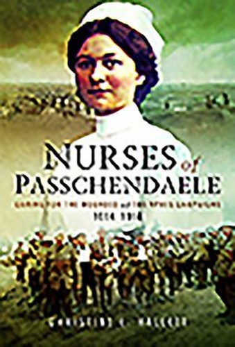 Nurses passchendaele - nurses, of