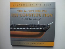 The 44-Gun Frigate USS Constitution "Old Ironsides"  (Anatomy of the Ship)