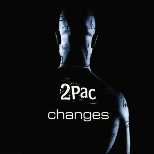2pac changes - -,