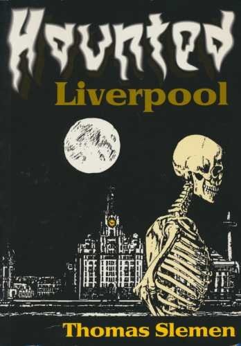 Haunted liverpool slemen - liverpool, by