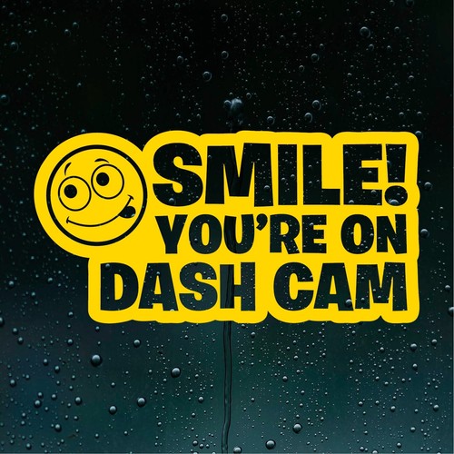 Smile youre your dash cam - smile,
