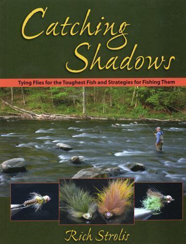 Catching shadows tying flies - catching,