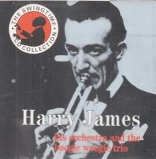 Harry James His Orchestra and the Boogie Woogie Trio CD Europe Affinity