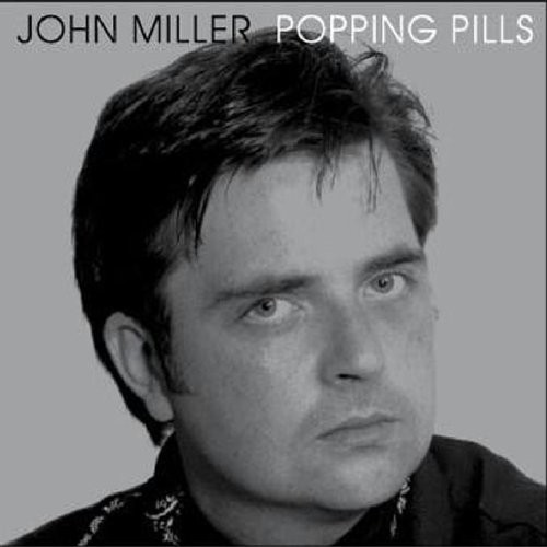 John miller popping pills - miller,