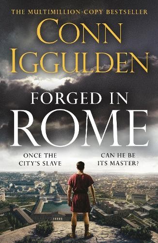 The forged rome - forged, rome: