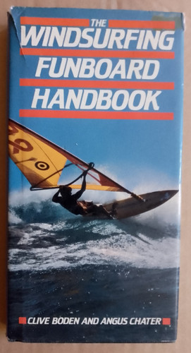 The windsurfing funboard - the,