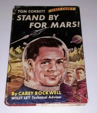 Stand by for Mars! By Carey Rockwell. 1st Ed? 1952. Publicity Products Good Con.