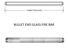 BULLET END TYPE GLASS FIRE BAR
