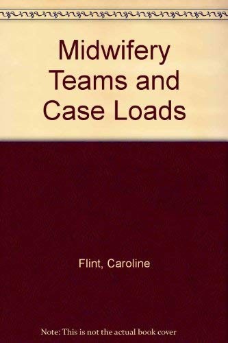 Midwifery team and case loads - and,