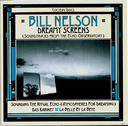 Bill nelson dreamy screens - dreamy,