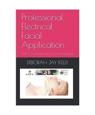 Professional Electrical Facial Application: BABTAC Certificated with VTCT NVQ Up