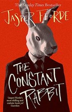 The Constant Rabbit: The Sunday Times bestseller-Jasper Fforde, 9781444763645