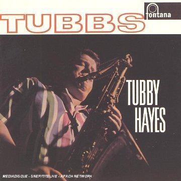 Tubbs tubby hayes - tubbs,