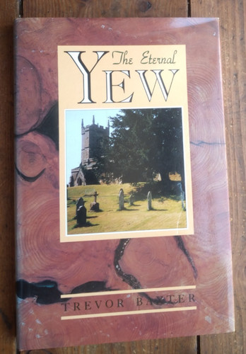 The eternal yew - by, baxter