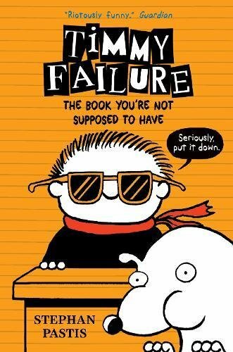 Timmy failure the book you - timmy, failure: