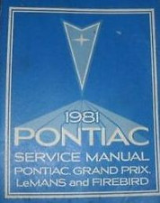 1981 Pontiac Firebird Trans Am Grand Prix Service Shop Repair Manual BRAND NEW 