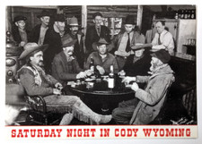 Saturday Night in Cody Wyoming